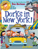 Image for "My Weird School Graphic Novel: Dorks in New York!"