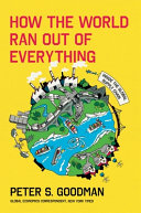 Image for "How the World Ran Out of Everything"