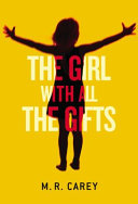 Image for "The Girl With All the Gifts"