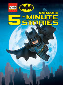 Image for "LEGO DC Batman&#039;s 5-Minute Stories Collection (LEGO DC Batman)"