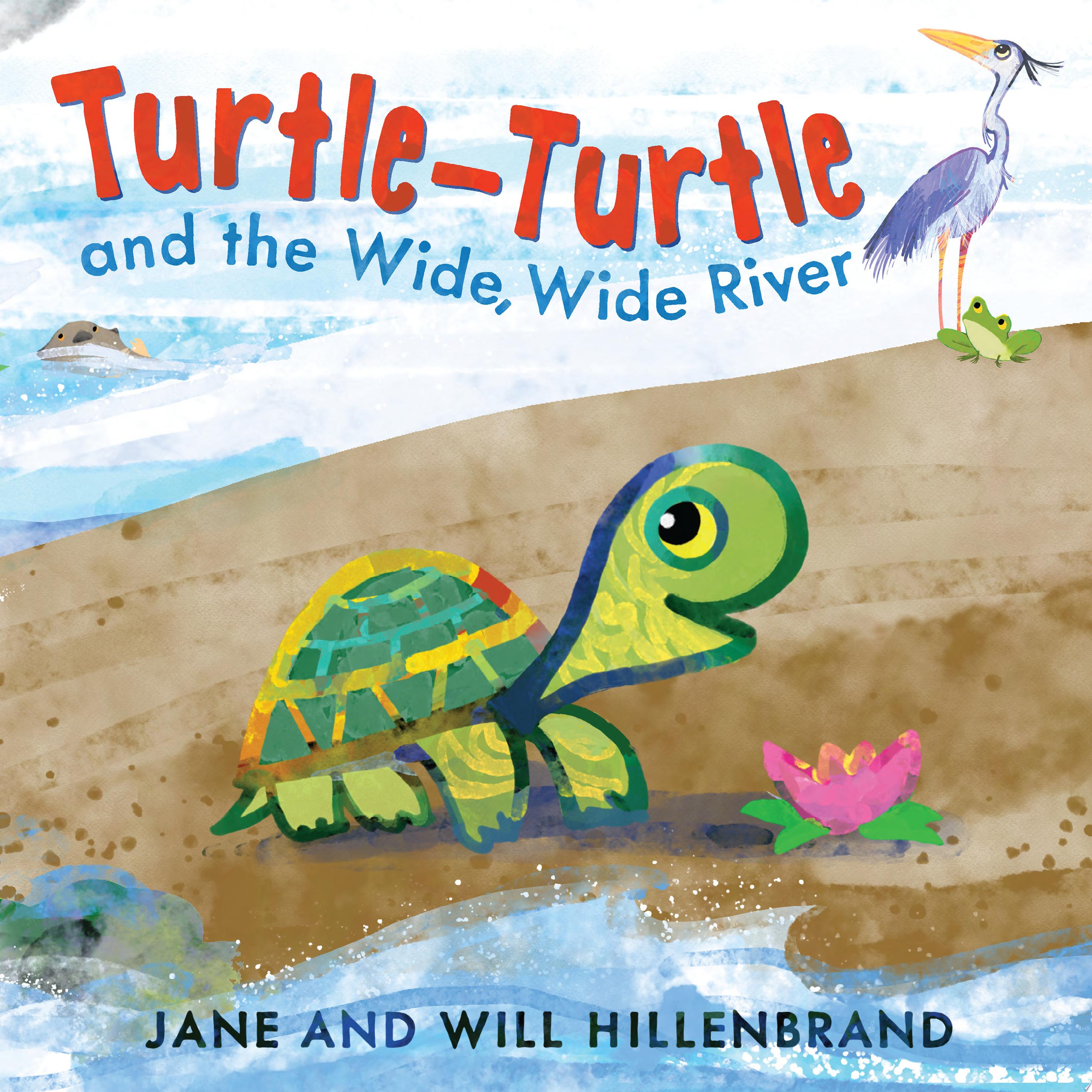 Image for "Turtle-Turtle and the Wide, Wide River"