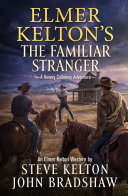 Image for "Elmer Kelton&#039;s The Familiar Stranger"