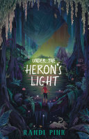 Image for "Under the Heron&#039;s Light"