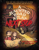 Image for "A Haunted Road Atlas: Next Stop"