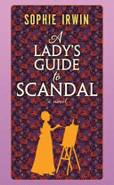 Image for "A Lady&#039;s Guide to Scandal"