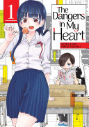 Image for "The Dangers in My Heart Vol. 1"