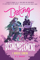 Image for "Dating &amp; Dismemberment"