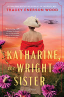 Image for "Katharine, the Wright Sister"