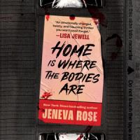 Image for "Home is where the bodies are"