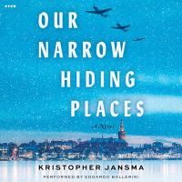 Image for "Our narrow hiding places"